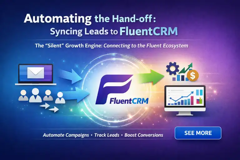 Automating the Hand off Syncing Leads to FluentCRM
